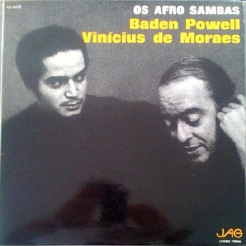 Baden Powell & Vinicius De Moraës – Os Afro Sambas Baden Powell & Vinicius De Moraës – Os Afro Sambas