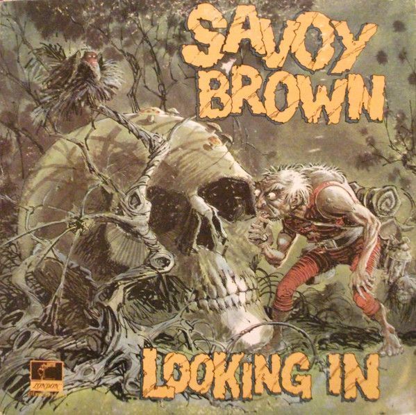 Savoy Brown – Looking In Savoy Brown – Looking In