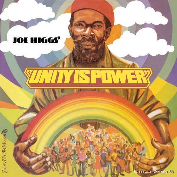 Joe Higgs – Unity Is Power Joe Higgs – Unity Is Power