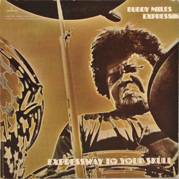 Buddy Miles Express – Expressway To Your Skull