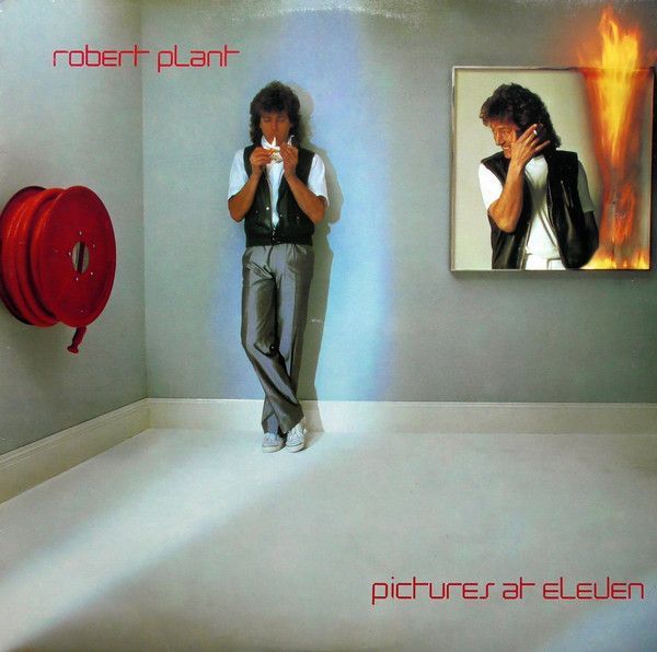 Robert Plant – Pictures At Eleven Robert Plant – Pictures At Eleven