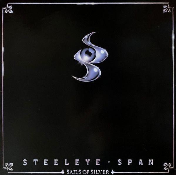 Steeleye Span – Sails Of Silver Steeleye Span – Sails Of Silver
