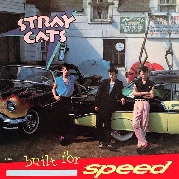Stray Cats – Built For Speed Stray Cats – Built For Speed