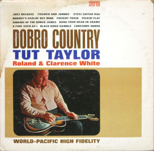 Tut Taylor – Dobro Country Tut Taylor – Dobro Country