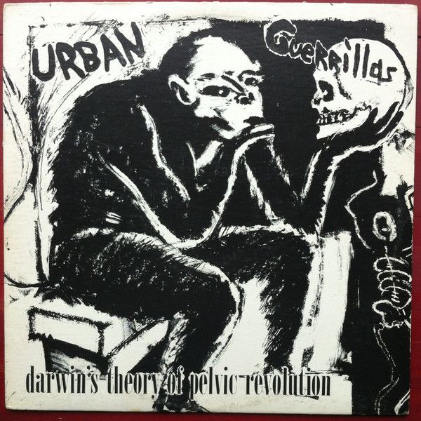 Urban Guerrillas – Darwin's Theory Of Pelvic Revolution Urban Guerrillas – Darwin's Theory Of Pelvic Revolution