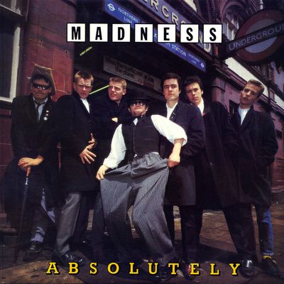 Madness – Absolutely Madness – Absolutely