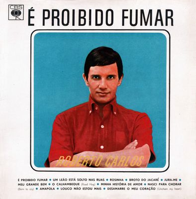 Roberto Carlos – É Proibido Fumar Roberto Carlos – É Proibido Fumar