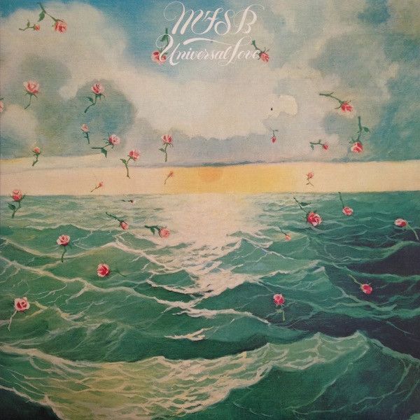 MFSB – Universal Love MFSB – Universal Love
