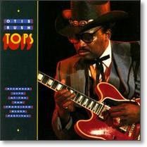 Otis Rush – Tops Otis Rush – Tops