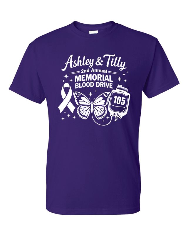 Ashley &amp; Tilly Memorial Blood Drive Fundraiser T-shirt
