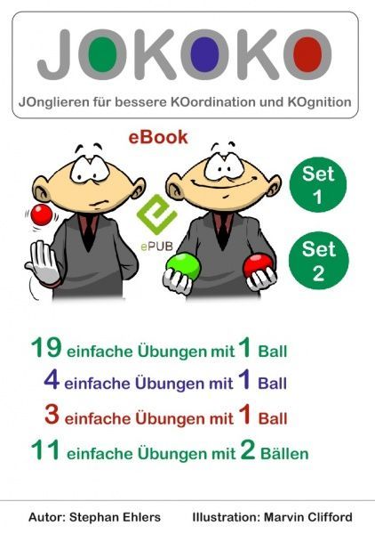 eBook JOKOKO-SET 1+2 = 19 einfache, 7 (mittel-)schwere mit 1 Ball und 11 einfache Übungen mit 2 Bällen