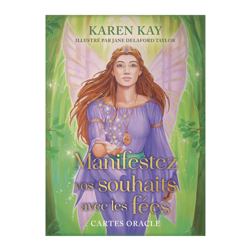 Manifestez vos souhaits avec les fées Manifestez vos souhaits avec les fées - Cartes Oracle - Karen Kay