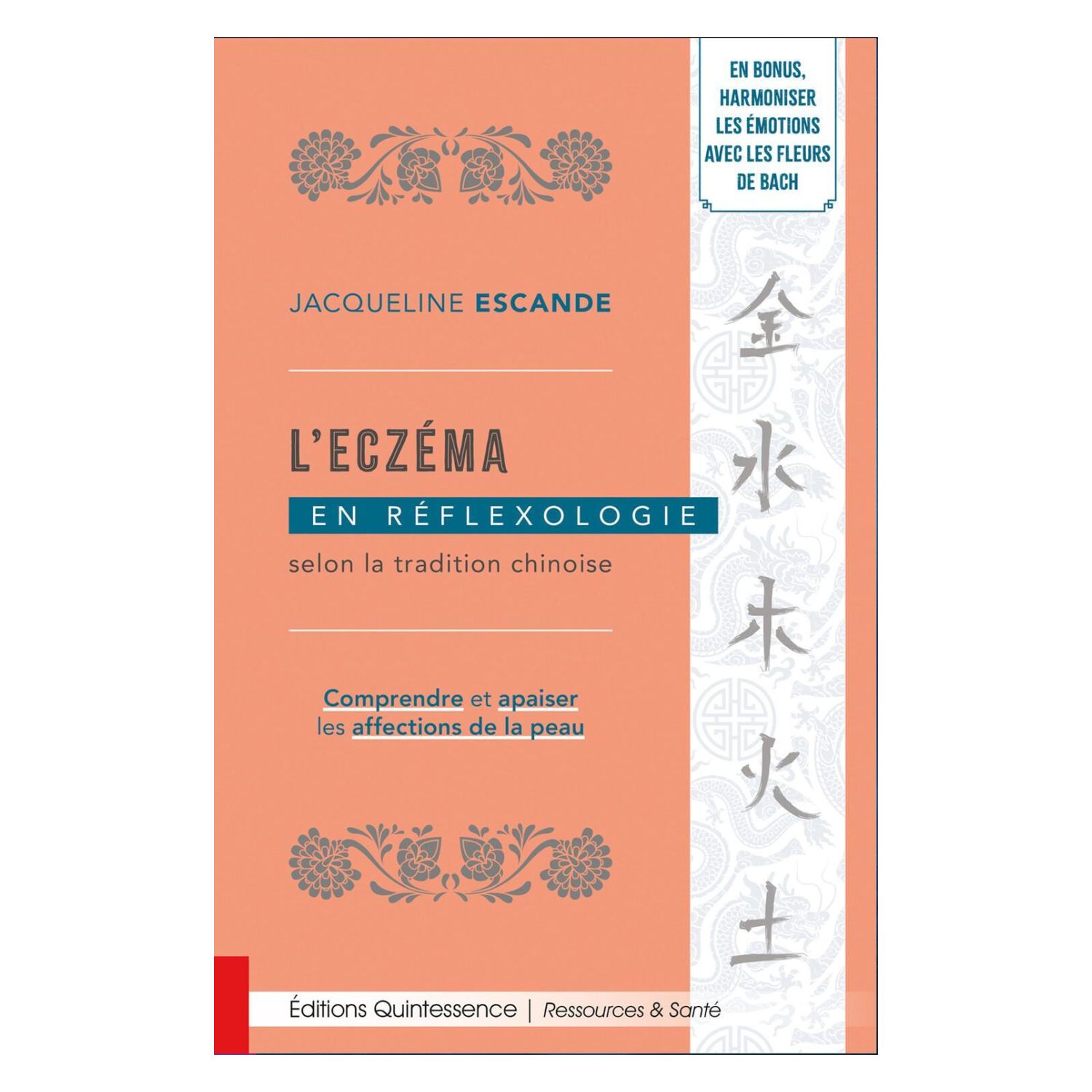 L'eczéma en réflexologie selon la tradition chinoise - Livre - Jacqueline Escande