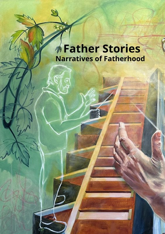 Father Stories: Narratives of Fatherhood