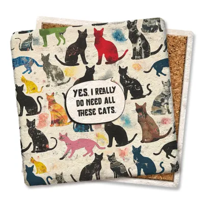 Yes I Really Do Need All These Cats Colorful  Coaster