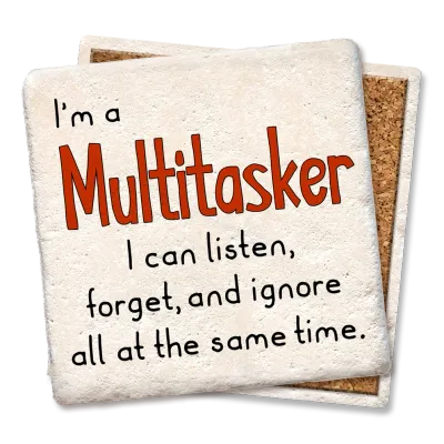 I'm a Multitasker Coaster