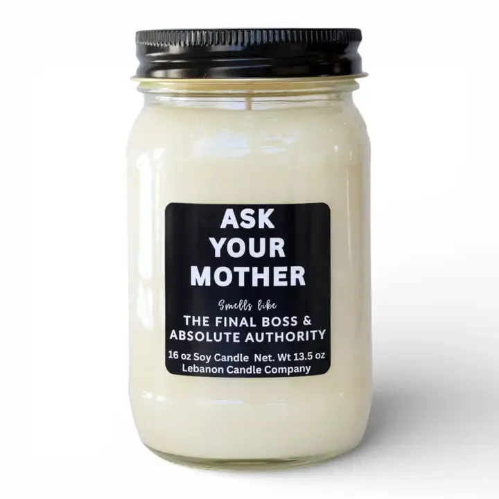 Ask Your Mother Funny Candle - Fresh Linen
