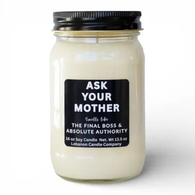 Ask Your Mother Funny Candle - Fresh Linen