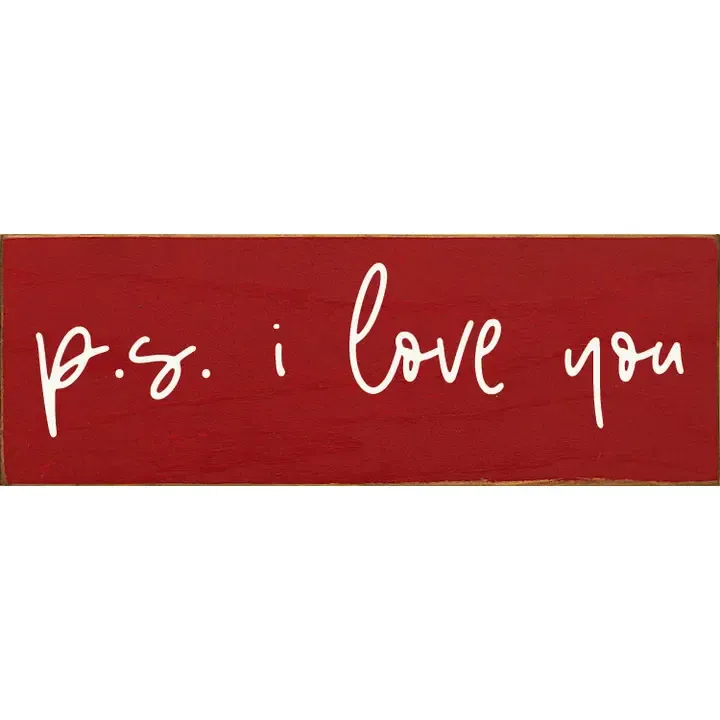 P.s. I love you - Wood Sign - Old Red