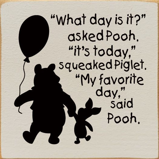 What Day Is It Asked Pooh to Piglet Wood sign - Old Ivory