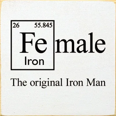Fe-male: The original Iron Man Wood Sign - Old Cottage White