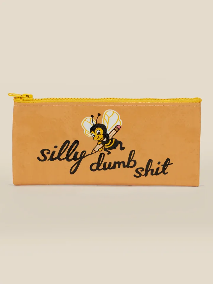 Silly Dumb Shit Pencil Case