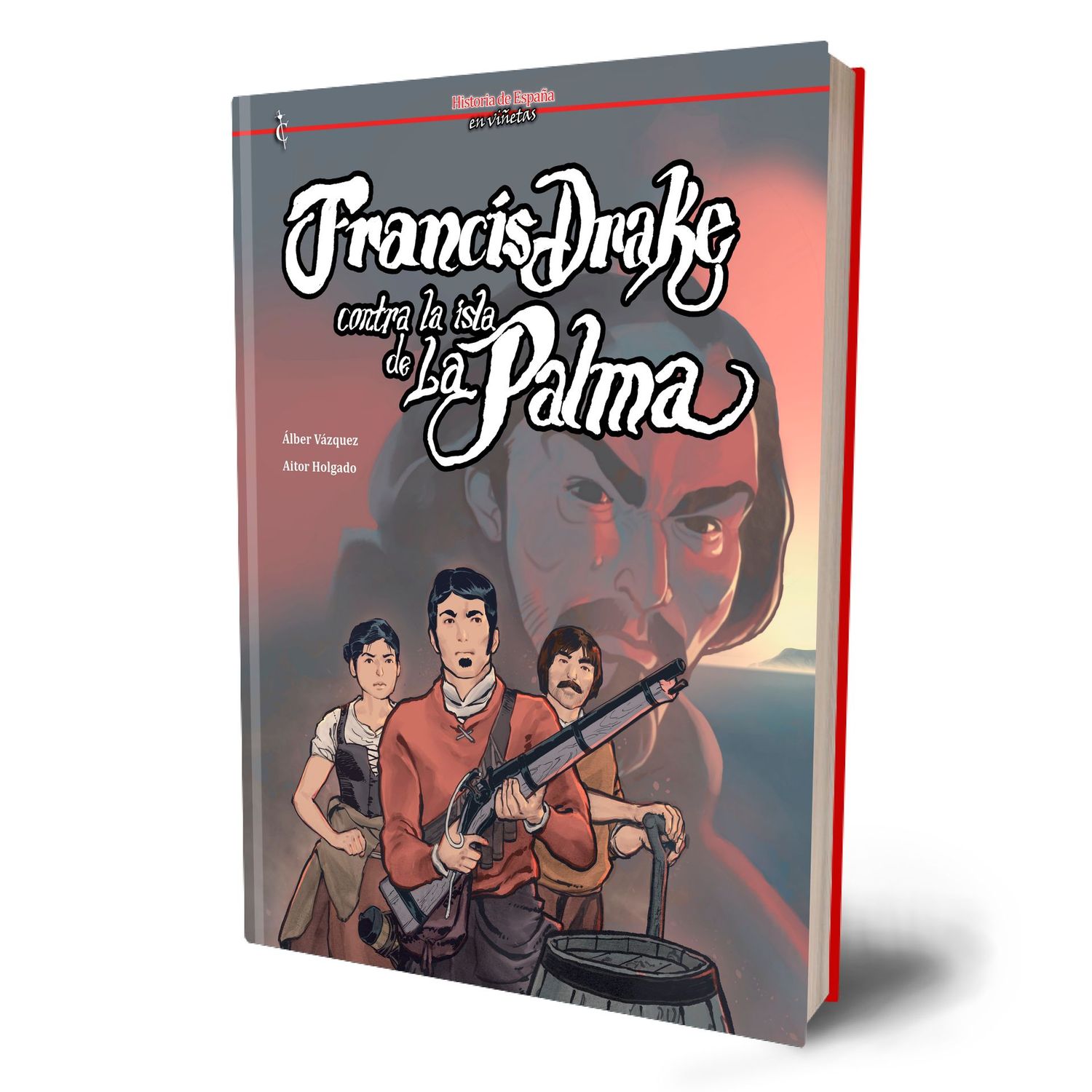 Francis Drake contra la isla de La Palma Francis Drake contra la isla de La Palma