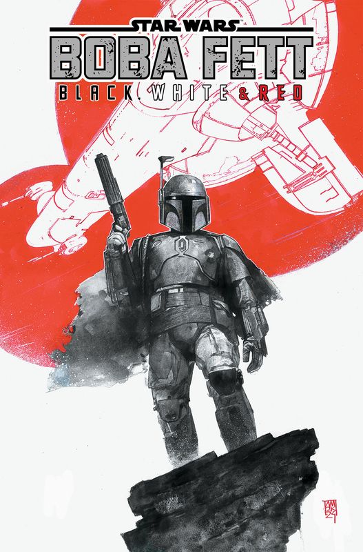 Star Wars: Boba Fett - Black, White & Red Treasury Edition Star Wars: Boba Fett - Black, White & Red Treasury Edition