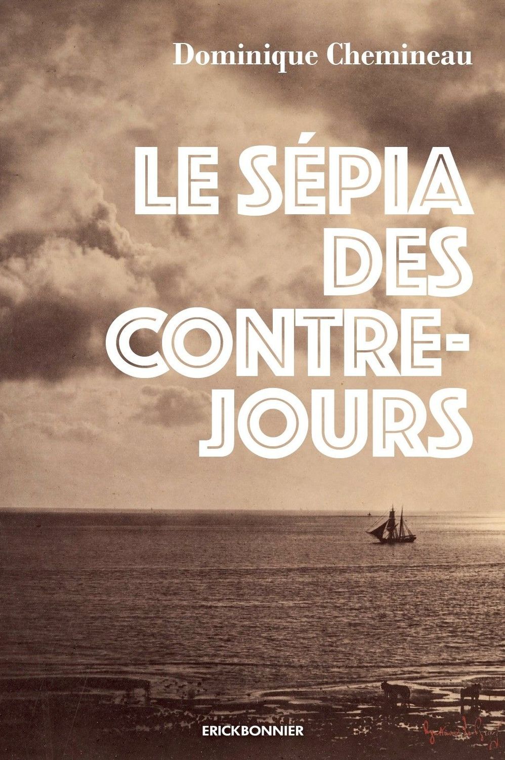 LE SÉPIA DES CONTRE-JOURS