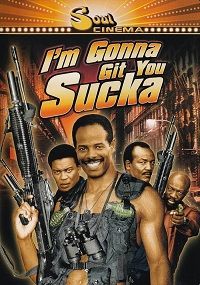 I'm Gonna Git You Sucka (DVD)