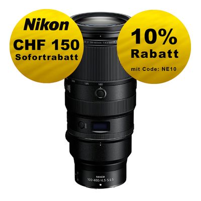 Nikon Z 100-400mm 4.5-5.6 S VR - ''Swiss Garantie'' - inkl. CHF 150 Sofortrabatt