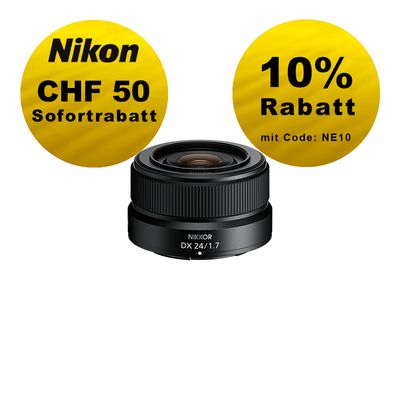 Nikon Z 24mm 1.7 DX - ''Swiss Garantie'' - inkl. CHF 50 Sofortrabatt