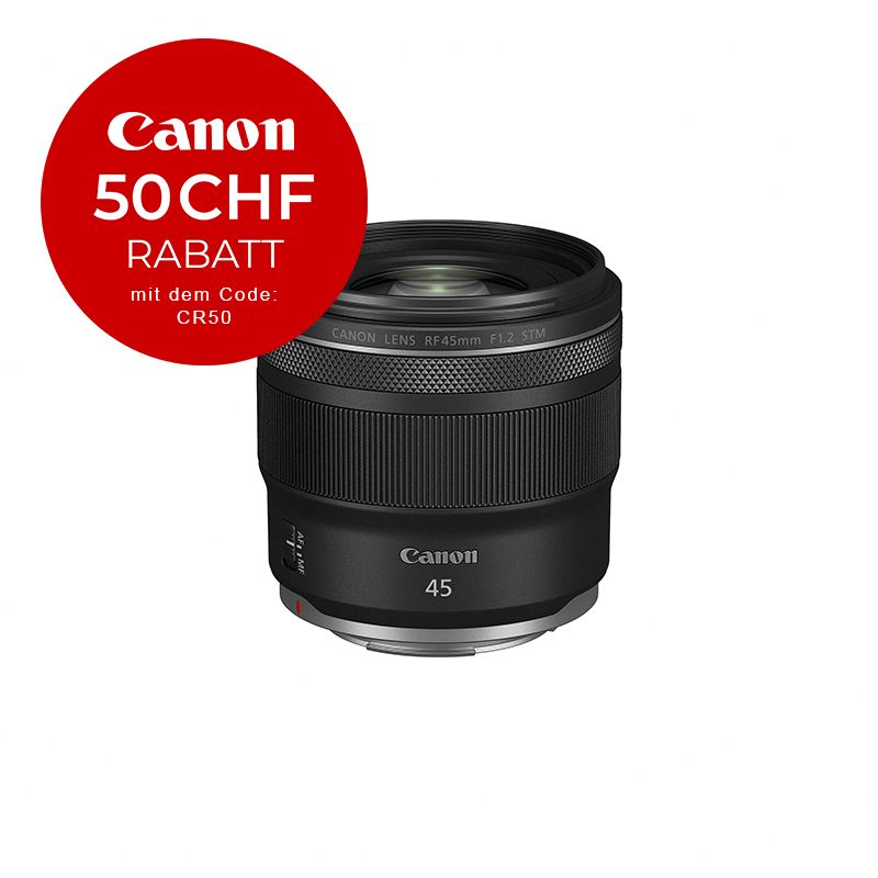 Canon RF 45mm 1.2 STM - CHF 50 Rabatt mit Code: CR50