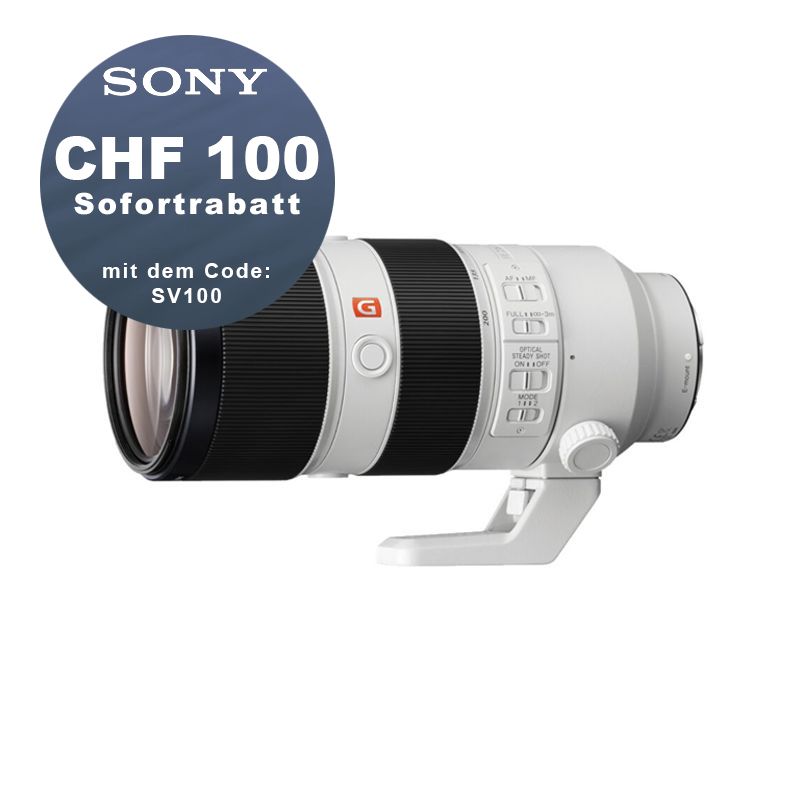 Sony FE 70-200mm 2.8 GM OSS - ''4 Jahre Garantie'' - CHF 100 Rabatt mit Code SV100