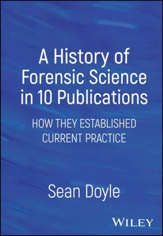 History of Forensic Science in 10 Publications