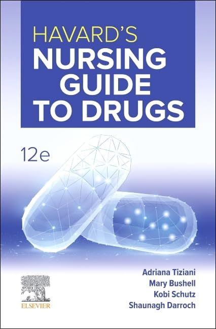 Havard’s Nursing Guide to Drugs, 12th edition