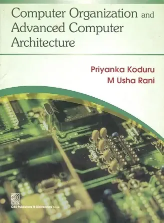 Computer Organization and Advanced Computer Architectue