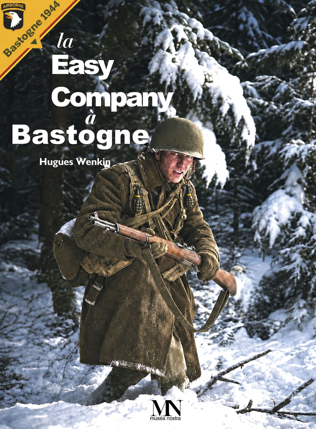 La Easy Company à Bastogne