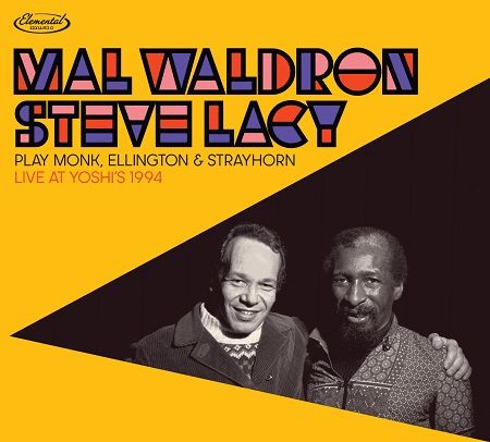 Waldron Mal, Lacy Steve: Play Monk, Ellington & Strayhorn, Live at Yoshi's Waldron Mal, Lacy Steve: Play Monk, Ellington & Strayhorn, Live at Yoshi's