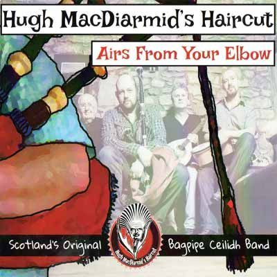 Hugh MacDiarmid’s Haircut - Airs From Your Elbow Hugh MacDiarmid’s Haircut - Airs From Your Elbow
