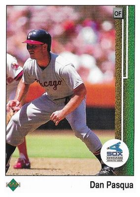 Pasqua, Dan / 1989 Chicago White Sox / Upper Deck #204