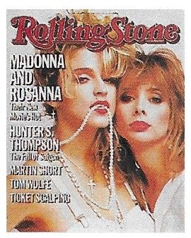 Madonna--Rosanna Arquette / Rolling Stone Cover Photo / 1985