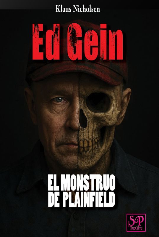 Ed Gein El Monstruo de Plainfield (Spanish paperback, signed)