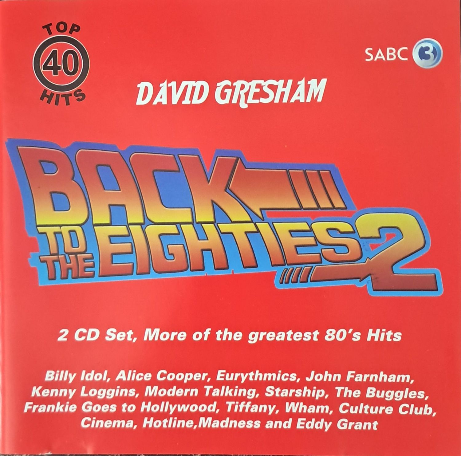 Various – Back To The Eighties 2 (2XCD - 2011) Various – Back To The Eighties 2 (2XCD - 2011)