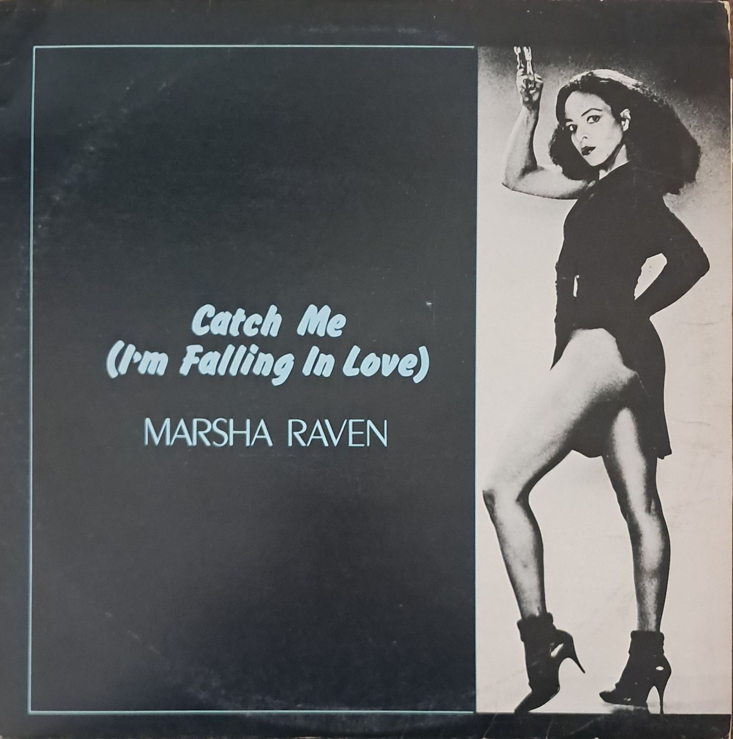 Marsha Raven – Catch Me (I'm Falling In Love) (12"Maxi - 45RPM - 1984)