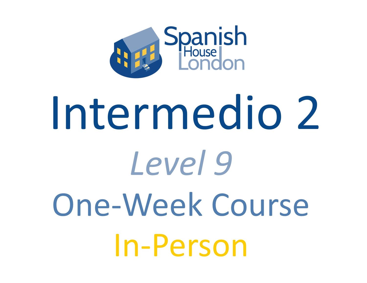 One-Week Intensive Intermedio 2 Course starting on 21st September at 10.30am in Clapham North One-Week Intensive Intermedio 2 Course starting on 21st September at 10.30am in Clapham North