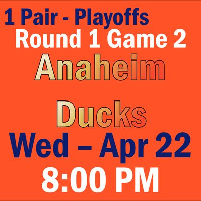 Playoffs R1G2 April 22 vs Anaheim Ducks Sec 223, Row 4, Seats 7-8