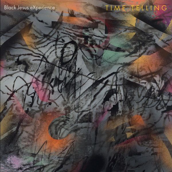 Black Jesus Experience - Time Telling LP Vinyl Record Black Jesus Experience - Time Telling LP Vinyl Record