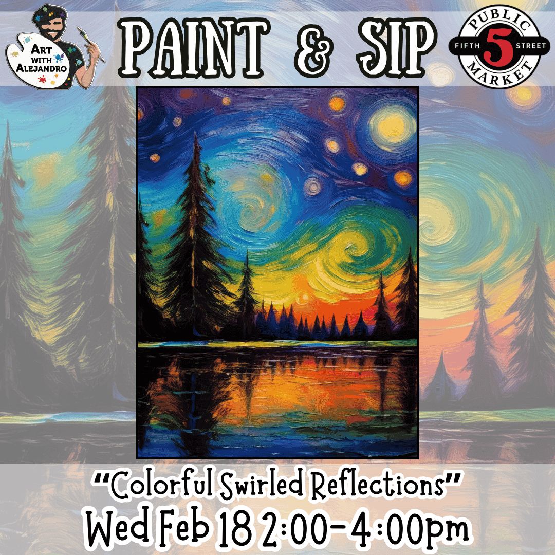 “Colorful Swirled Reflections” Wed Feb 18 2:00-4:00pm
