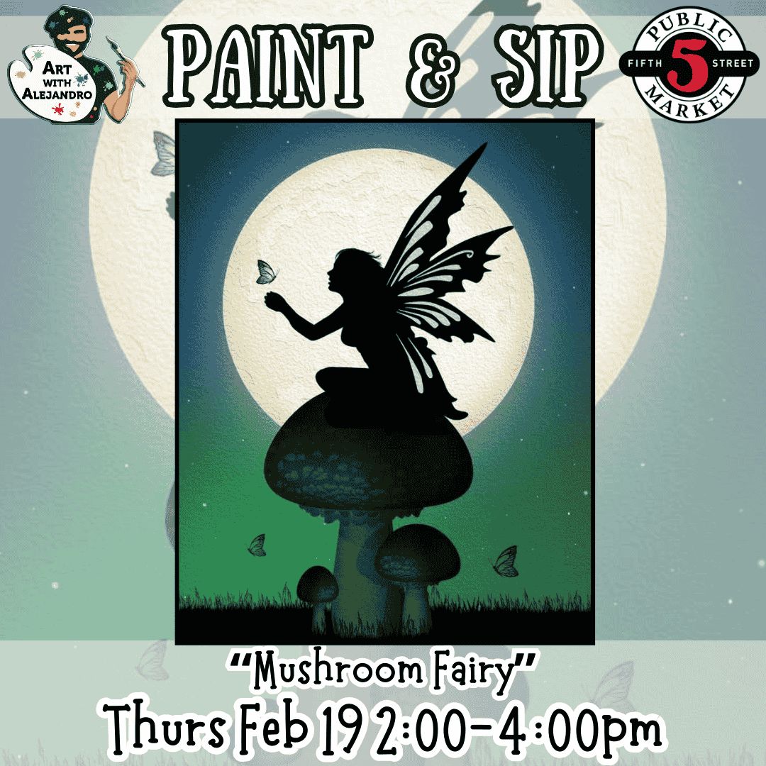 “Mushroom Fairy” Thurs Feb 19 2:00-4:00pm